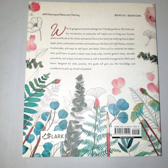 Watercolor Botanicals: Learn to Paint Your Favorite Plants & Florals  Eunice Sun - Picture 2 of 3